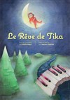 Le rêve de Tika - 
