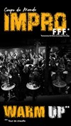 Warm up de la Coupe du Monde d'Impro - 