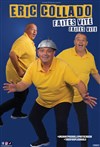 Eric Collado dans Faites vite, faites vite - 