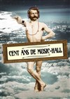 Cent ans de music-hall - 