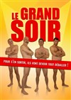 Le Grand Soir - 