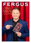 Fergus dans One man show - 