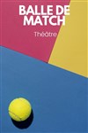 Balle de Match - 