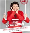 Anne Roumanoff dans Aimons nous les uns les autres - 