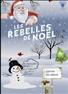 Les rebelles de noël - 