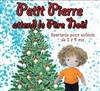 Petit Pierre attend le Père Noël - 
