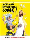 Mon mari est un sale gosse - 