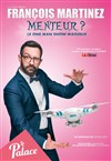 François Martinez dans Menteur ? - 