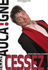 Pierre Aucaigne dans Cessez ! - 