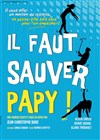 Il faut sauver Papy - 