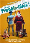 Trouble-fêtes ! - 