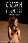 Audrey Vernon dans Chagrin d'amour - 