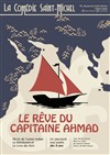 Le rêve du Capitaine Ahmad - 