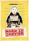 Mardi 33 janvier - 