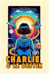 Charlie et le Destin - 