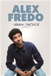Alex Fredo | Nouveau Spectacle - 