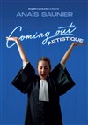 Anaïs Saunier dans Coming out artistique - 