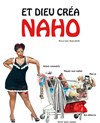 Naho dans Et dieu créa Naho - 