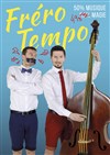 Fréro Tempo dans 50% musique, 50% magie - 