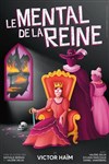 Le Mental de la Reine - 