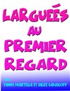 Larguées au premier regard - 
