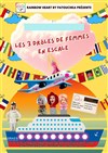 Les 3 drôles de femmes en escale -