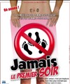 Jamais le premier soir - 