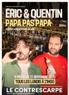 Eric et Quentin dans Papa Pas Papa - 
