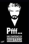 Pierre-Emmanuel Barré dans Pfff... - 