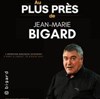 Au plus près de Jean-Marie Bigard - 