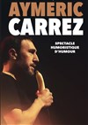 Aymeric Carrez dans Spectacle humoristique d'humour - 