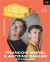 François Morel et Antoine Sahler - 