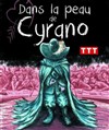 Dans la peau de Cyrano - 
