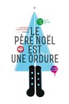 Le père Noël est une ordure - 