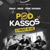 Podkassos en Live - 