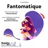 Fantomatique - 