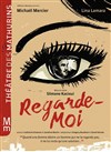 Regarde-moi -