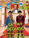 Ça fait déguisé ! - 