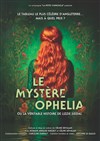 Le Mystère Ophelia - 