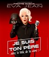 Eva Jean dans Je suis ton Père, avec le look de ta mère ! - 