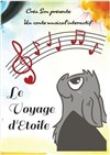Le voyage d'Etoile | version 0-3 ans - 