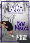 Lara dans Non merci - 