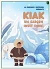 Kiak, un garcon inuit inoui - 
