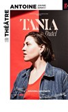 Tania Dutel | Nouveau spectacle - 