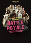 Battle Royale | La folle histoire de France - Volet 2 - 