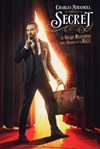 Charles Miraskill dans Secret - 