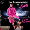 Pas de commentaires, avé Laetchi - 
