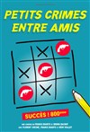 Petits crimes entre amis - 