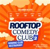 Rooftop Comedy Club | Saison 2 - 