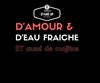 D'amour et d'eau fraiche. Et aussi de mojitos - 